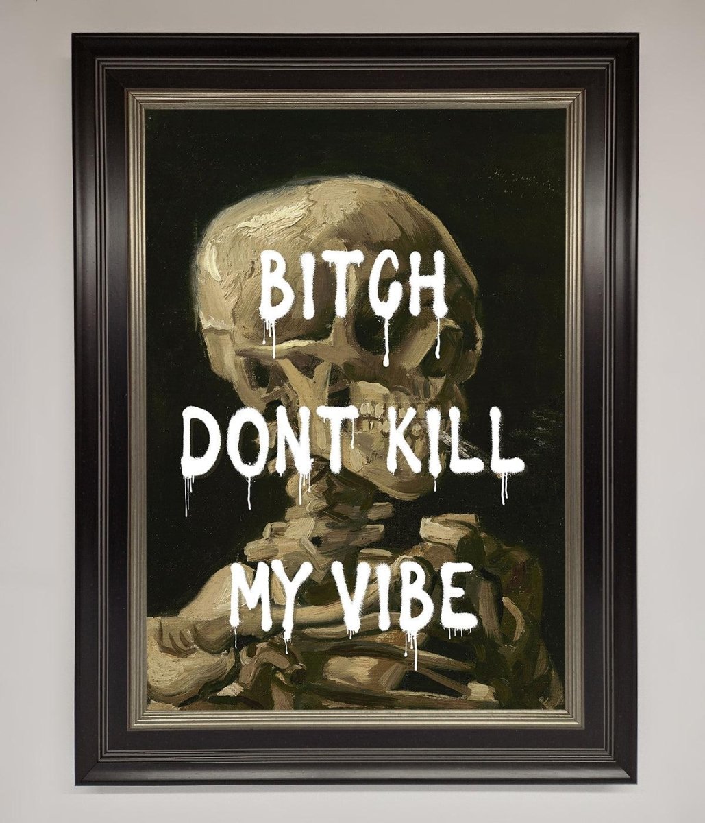 Dont Kill My Vibe Rude Framed Wall Art-8