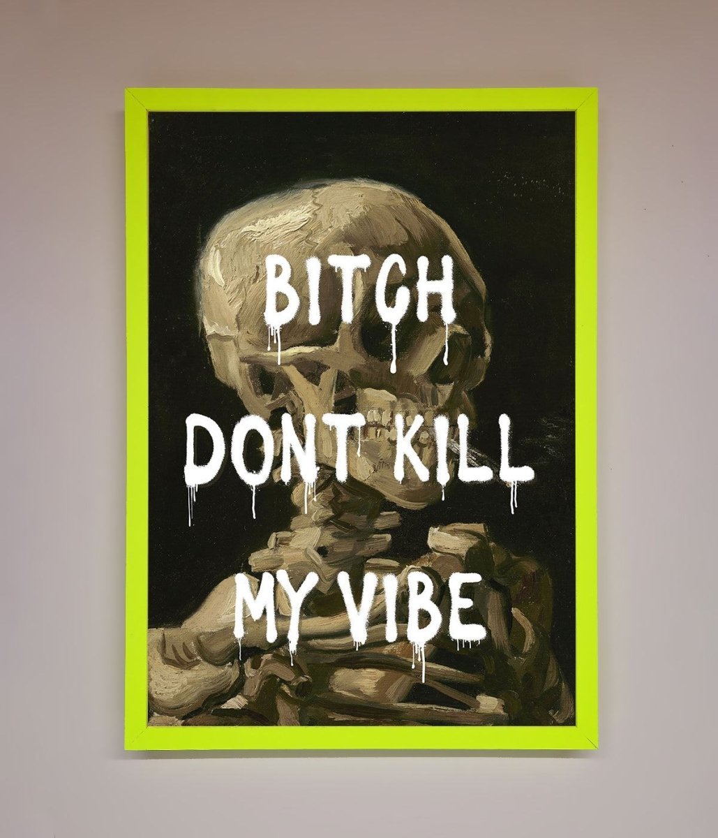 Dont Kill My Vibe Rude Framed Wall Art-12