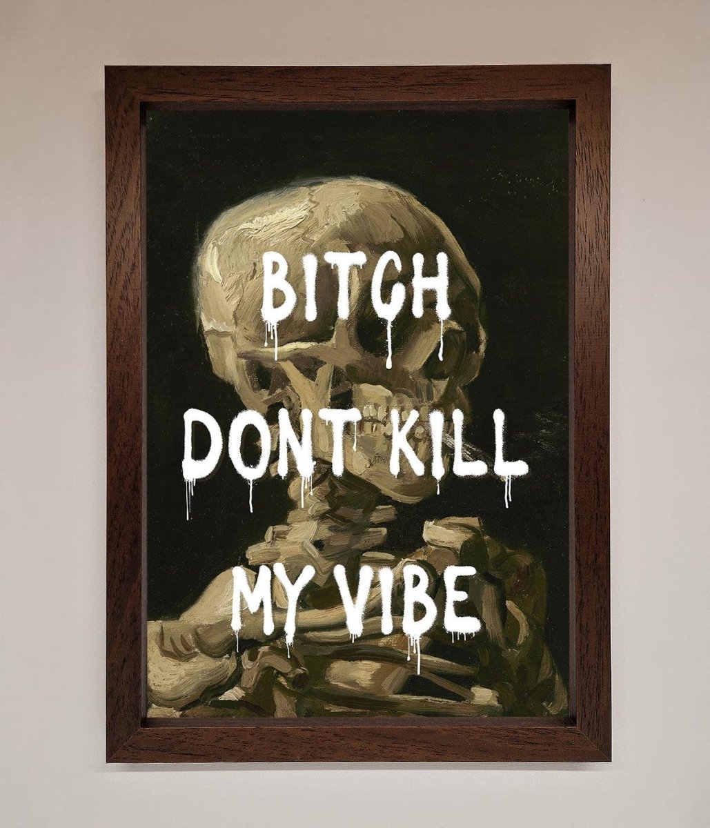 Dont Kill My Vibe Rude Framed Wall Art-10