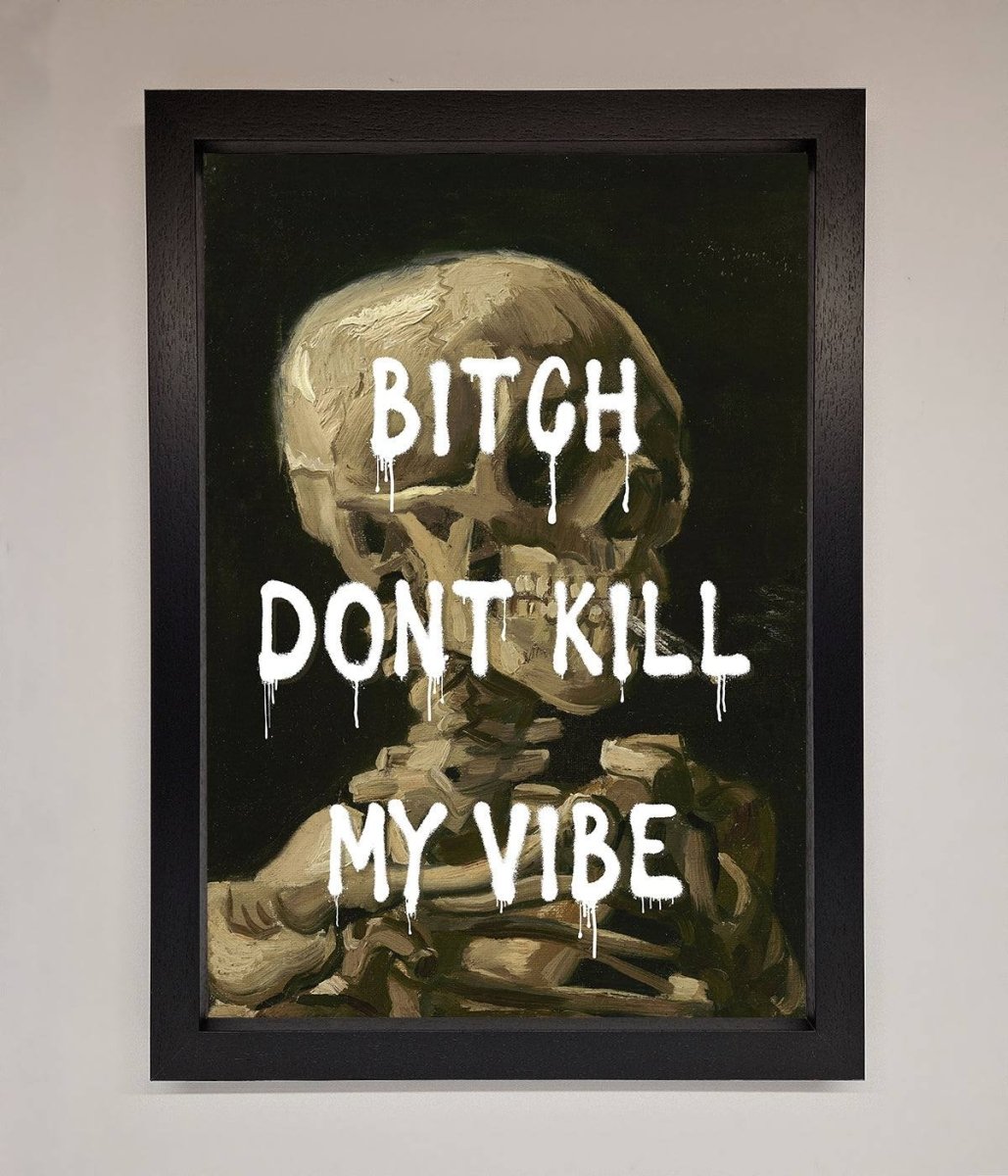Dont Kill My Vibe Rude Framed Wall Art-1