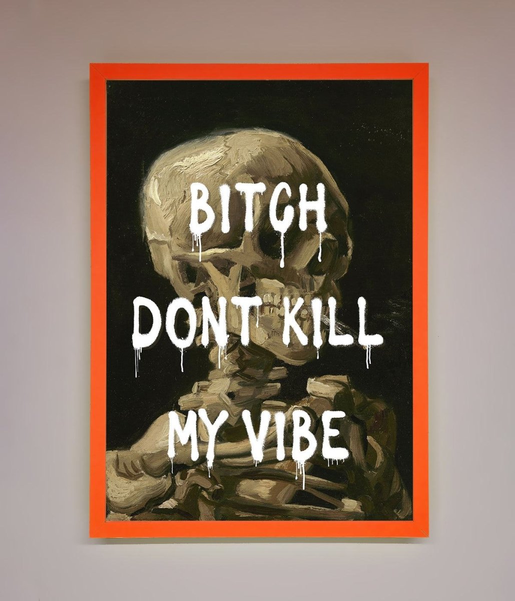 Dont Kill My Vibe Rude Framed Wall Art-11