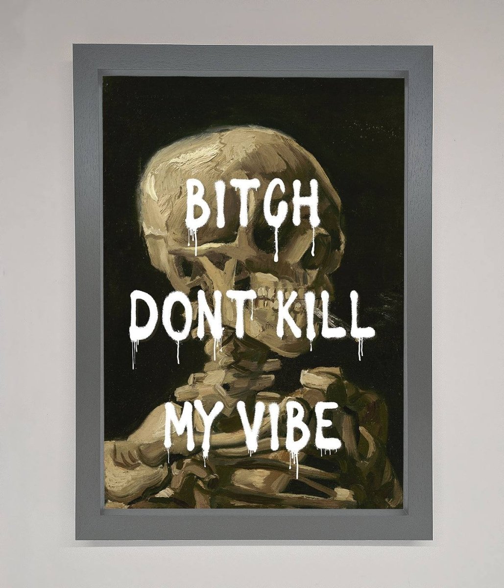 Dont Kill My Vibe Rude Framed Wall Art-4