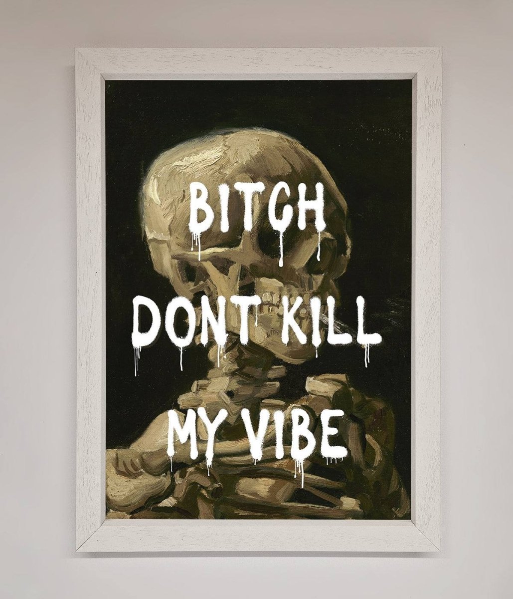Dont Kill My Vibe Rude Framed Wall Art-2