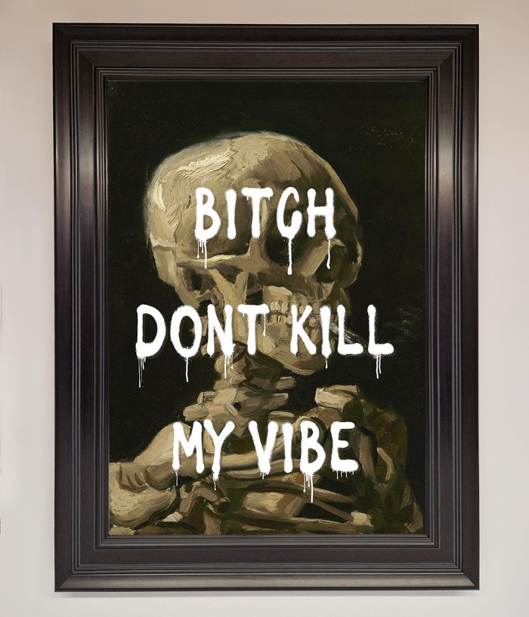Dont Kill My Vibe Rude Framed Wall Art-6