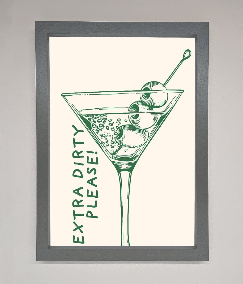 Extra Dirty Please Framed Poster-4